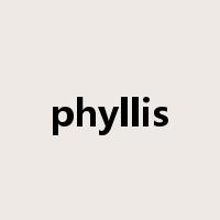phyllis是什么意思