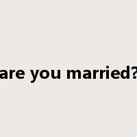are you married?是什么意思