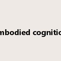 embodied cognition是什么意思