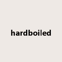 hardboiled是什么意思