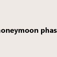 honeymoon phase是什么意思