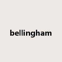 bellingham是什么意思