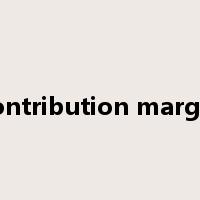 contribution margin是什么意思