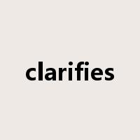 clarifies是什么意思
