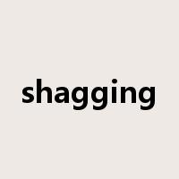 shagging是什么意思