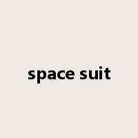 space suit是什么意思