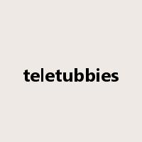 teletubbies是什么意思