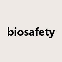 biosafety是什么意思