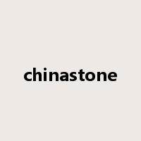 chinastone是什么意思