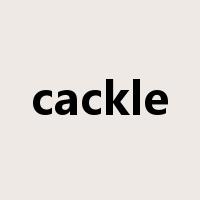 cackle是什么意思