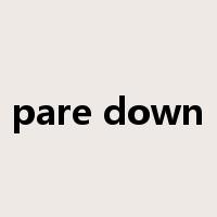 pare down是什么意思