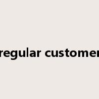 regular customer是什么意思