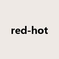 red-hot是什么意思