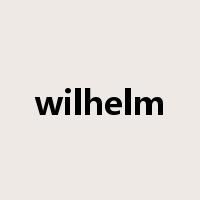 wilhelm是什么意思