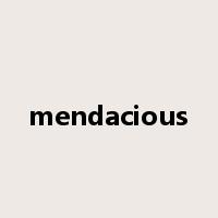 mendacious是什么意思