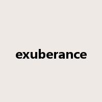 exuberance是什么意思