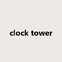 clock tower是什么意思