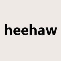 heehaw是什么意思