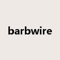 barbwire是什么意思