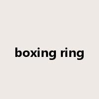 boxing ring是什么意思