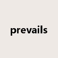 prevails是什么意思