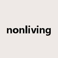 nonliving是什么意思