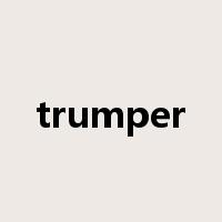trumper是什么意思