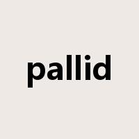 pallid是什么意思