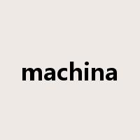 machina是什么意思