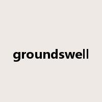 groundswell是什么意思