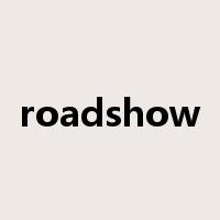 roadshow是什么意思