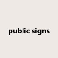 public signs是什么意思
