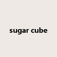sugar cube是什么意思