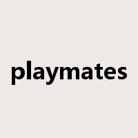 playmates是什么意思