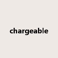 chargeable是什么意思