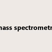 mass spectrometry是什么意思