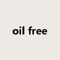 oil free是什么意思