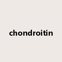 chondroitin是什么意思