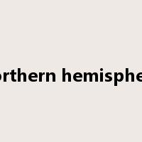 northern hemisphere是什么意思