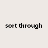 sort through是什么意思