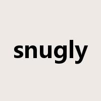 snugly是什么意思