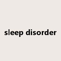 sleep disorder是什么意思