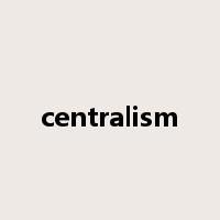centralism是什么意思