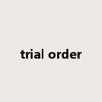 trial order是什么意思
