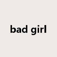 bad girl是什么意思