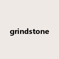 grindstone是什么意思