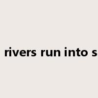 all rivers run into sea是什么意思