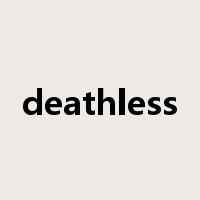 deathless是什么意思