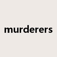 murderers是什么意思