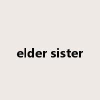 elder sister是什么意思